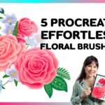 Floral Brushes Procreate | 5 Procreate Effortless Floral Brushes